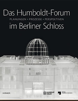 Paperback Das Humboldt-Forum im Berliner Schloss von Horst Bredekamp, Michael Eissenhauer