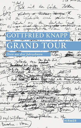 Kartonierter Einband Gottfried Knapp. Grand Tour von Gottfried Knapp