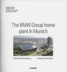E-Book (epub) The BMW Group Home Plant in Munich von 