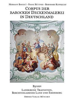 Fester Einband Corpus der barocken Deckenmalerei in Deutschland, Bayern von Kai-Uwe Nielsen, Konrad Rainer, Wolf-Christian Von der Mülbe