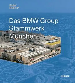 E-Book (pdf) Das BMW Group Stammwerk München von 