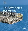 E-Book (pdf) The BMW Group Home Plant in Munich von 