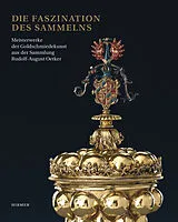 Fester Einband Die Faszination des Sammelns von Jutta Kappel, Christine Kitzlinger, Wolfram Koeppe