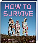 Livre Relié How to Survive de 