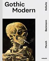Fester Einband Gothic Modern - Munch. Beckmann. Kollwitz von