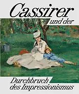 Fester Einband Cassirer und der Durchbruch des Impressionismus von