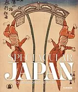 Kartonierter Einband Spectacular Japan von R.Paget, M. Toole, M. Van Wyk, A. Zohar M. Liu Carriger