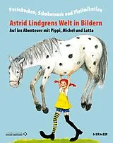 Fester Einband Astrid Lindgrens Welt in Bildern von JUTTA BAUER - BJÖRN BERG - KATRIN ENGELKING - VOLKER HEYDORN - H