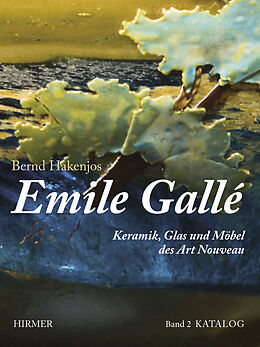 Fester Einband Emile Gallé von Bernd Hakenjos