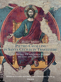 Fester Einband Pietro Cavallini in Santa Cecilia in Trastevere von Michael Schmitz