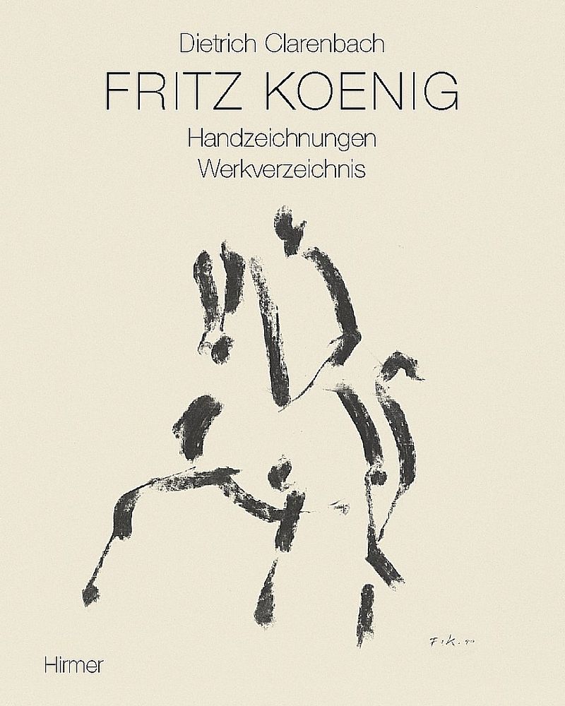 Fritz König. Werkverzeichnis Band 1 Handzeichnungen