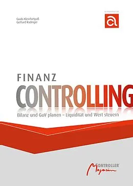 E-Book (epub) Finanz Controlling von Guido Kleinhietpaß, Gerhard Radinger