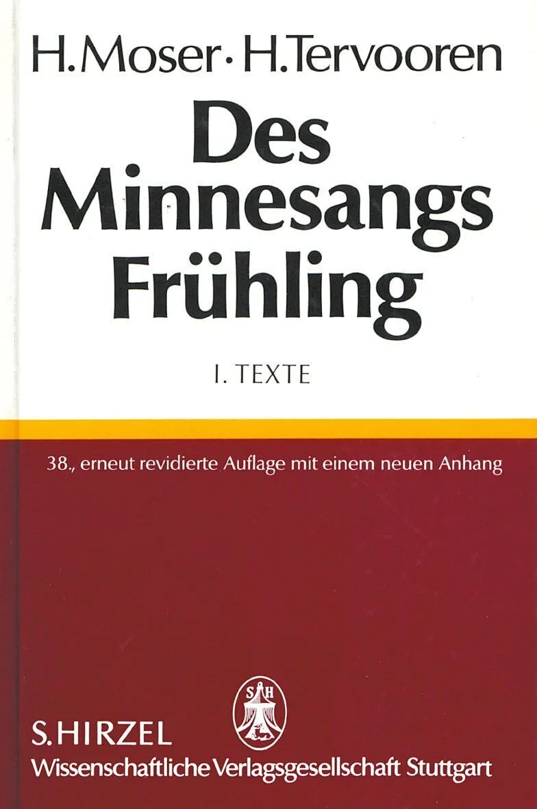 Des Minnesangs Frühling Band I: Texte