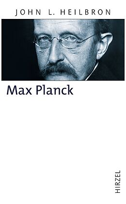 Fester Einband Max Planck von John L. Heilbron