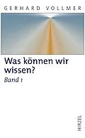E-Book (pdf) Was können wir wissen? Band 1: Die Natur der Erkenntnis von Gerhard Vollmer