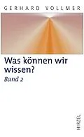 E-Book (pdf) Was können wir wissen?Band 2: Die Erkenntnis der Natur von Gerhard Vollmer