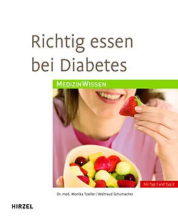 E-Book (pdf) Richtig essen bei Diabetes von Monika Toeller, Waltraud Schumacher