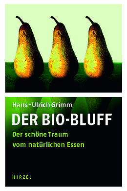 Fester Einband Der Bio-Bluff von Hans-Ulrich Grimm