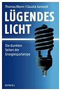 E-Book (pdf) Lügendes Licht von Thomas Worm, Claudia Karstedt