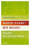 E-Book (pdf) Warum krank? Wie heilen? von Annette Kerckhoff