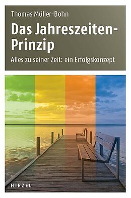 Kartonierter Einband Das Jahreszeiten-Prinzip von Thomas Müller-Bohn