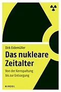E-Book (pdf) Das nukleare Zeitalter von Dirk Eidemüller