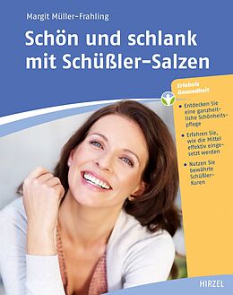 Kartonierter Einband Schön und schlank mit Schüßler-Salzen von Margit Müller-Frahling