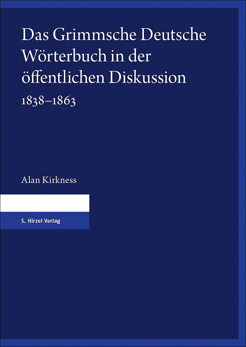 Das Grimmsche Deutsche Wörterbuch in der öffentlichen Diskussion 18381863