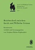 E-Book (pdf) Briefwechsel zwischen Jacob und Wilhelm Grimm. Band 1.3: Kommentar von 