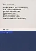 E-Book (pdf) Ein anonymer Romzugsbericht von 1452 (Ps-Enenkel) mit den zugehörigen Personenlisten (Teilnehmerlisten, Ritterschlaglisten, Römische Einzugsordnung) von Achim Thomas Hack