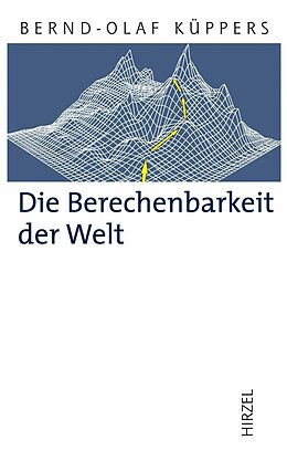 E-Book (pdf) Die Berechenbarkeit der Welt von Bernd-Olaf Küppers
