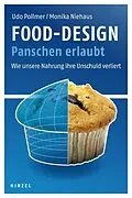 E-Book (epub) Food-Design: Panschen erlaubt von Udo Pollmer, Monika Niehaus