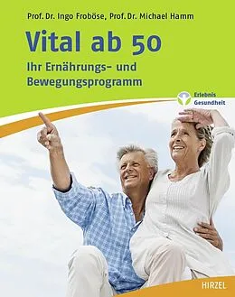 E-Book (pdf) Vital ab 50 von Ingo Froböse, Michael Hamm