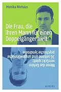 E-Book (pdf) Die Frau, die ihren Mann für einen Doppelgänger hielt von Monika Niehaus