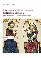 E-Book (pdf) Blüte der europäischen Literatur des Hochmittelalters 3 von Fritz Peter Knapp