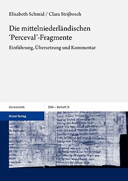 E-Book (pdf) Die mittelniederländischen Perceval-Fragmente von Elisabeth Schmid, Clara Strijbosch