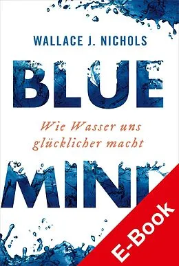 E-Book (epub) BLUE MIND von Wallace J. Nichols