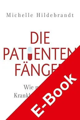 E-Book (epub) Die Patientenfänger von Michelle Hildebrandt