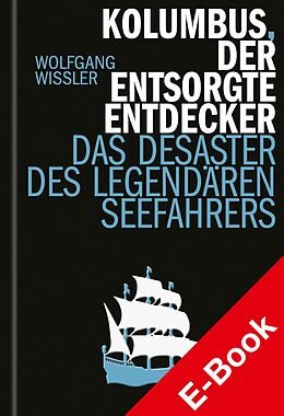 E-Book (pdf) Kolumbus, der entsorgte Entdecker von Wolfgang Wissler