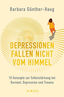 Kartonierter Einband Depressionen fallen nicht vom Himmel von Barbara Günther-Haug