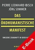 E-Book (pdf) Das ökohumanistische Manifest von Jörg Sommer, Pierre Ibisch