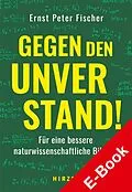 E-Book (pdf) Wider den Unverstand! von Ernst-Peter Fischer
