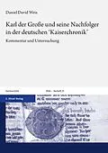 E-Book (pdf) Karl der Große und seine Nachfolger in der deutschen 'Kaiserchronik' von Daniel David Weis