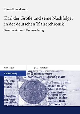 E-Book (pdf) Karl der Große und seine Nachfolger in der deutschen 'Kaiserchronik' von Daniel David Weis