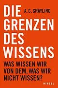 E-Book (epub) Die Grenzen des Wissens von A.C. Grayling