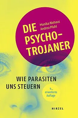 E-Book (pdf) Die Psycho-Trojaner. Wie Parasiten uns steuern von Monika Niehaus, Andrea Pfuhl