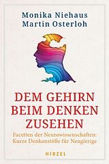 E-Book (pdf) Dem Gehirn beim Denken zusehen von Monika Dr. rer. nat. Niehaus, Martin Osterloh