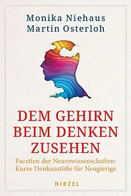 E-Book (pdf) Dem Gehirn beim Denken zusehen von Monika Dr. rer. nat. Niehaus, Martin Osterloh