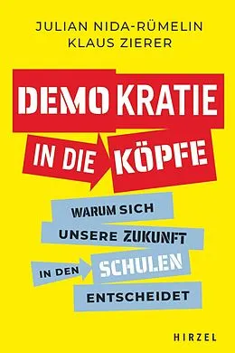 E-Book (epub) Demokratie in die Köpfe von Julian Nida-Rümelin, Klaus Zierer