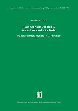 E-Book (pdf) Seine Sprache war fremd, niemand verstand seine Rede. von Michael P. Streck